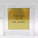 Quadro Decorativo em Caixa de Acrílico - Frase Personalizada - 12x12x3,5 Cm